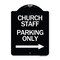 Signmission Church Staff Parking W/ Right Arrow Heavy-Gauge Aluminum Sign, 24" x 18", BW-1824-24258 A-DES-BW-1824-24258 - alternate 1